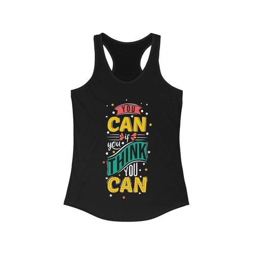 You Can If You Think You Can Racerback Tank Top