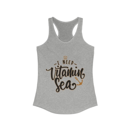 I Need Vitamin Sea Racerback Tank Top