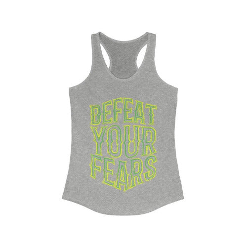 Defeat Your Fears Racerback Tank Top