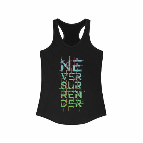 Never Surrender Racerback Tank Top