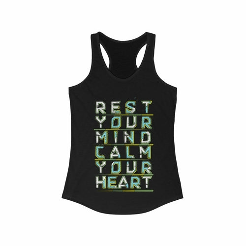 Rest your mind Calm your heart Racerback Tank Top Tee