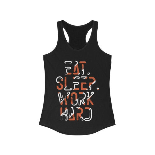 Eat Sleep Work Hard Racerback Tank Top