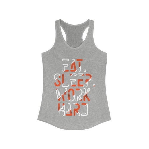 Eat Sleep Work Hard Racerback Tank Top