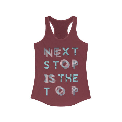 Next Stop is the Top Racerback Tank Top Tee