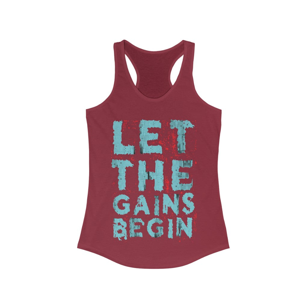 Let the Gains Begin Racerback Tank Top Tee