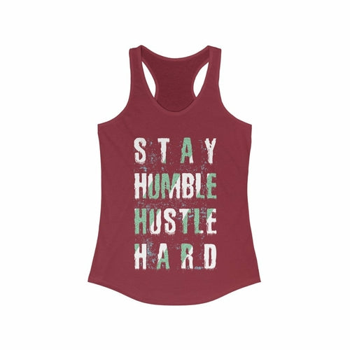 Stay Humble Hustle Hard Racerback Tank Top