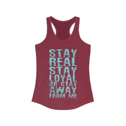 Stay Real Stay Loyal Racerback Tank Top Tee