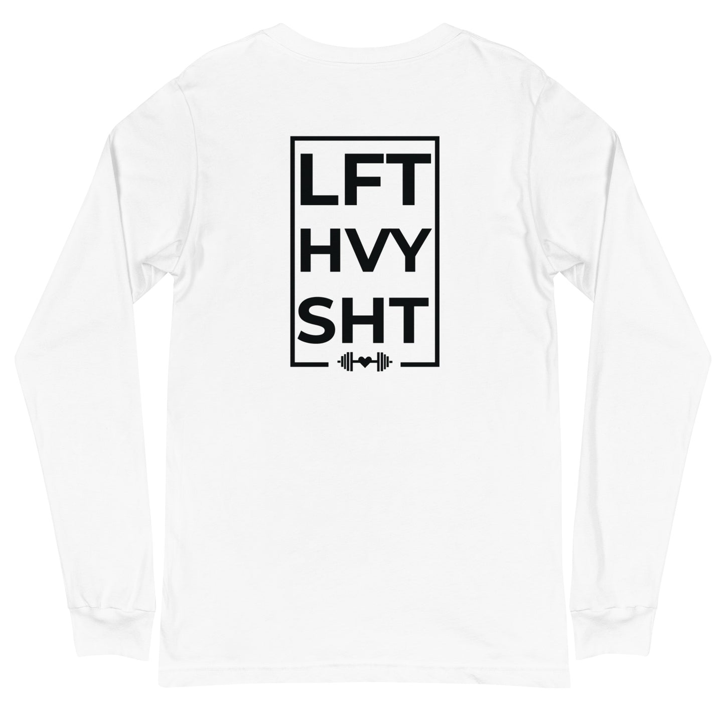 Lift Heavy Long Sleeve Tee