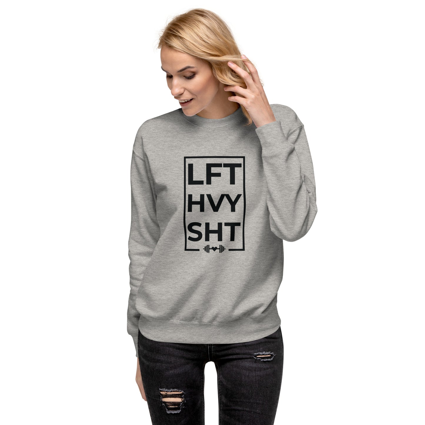 Lift Heavy Unisex Premium Sweatshirt