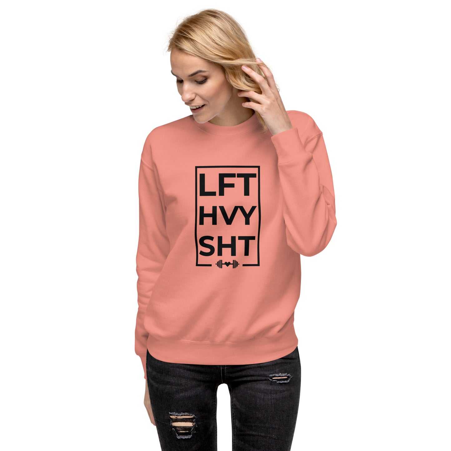 Lift Heavy Unisex Premium Sweatshirt