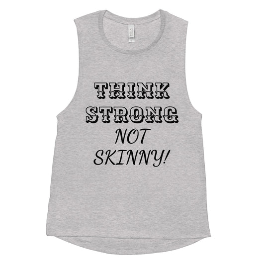 Think strong Ladies’ Muscle Tank