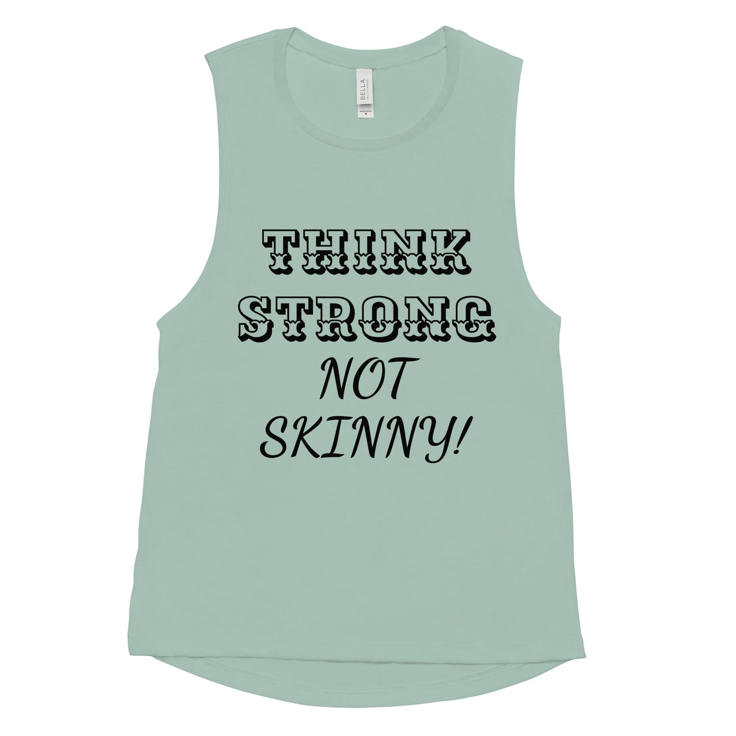 Think strong Ladies’ Muscle Tank