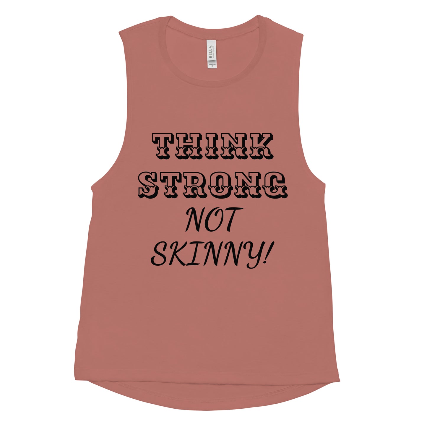 Think strong Ladies’ Muscle Tank