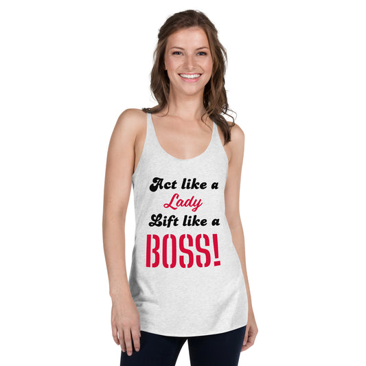 Act like a lady Women's Racerback Tank