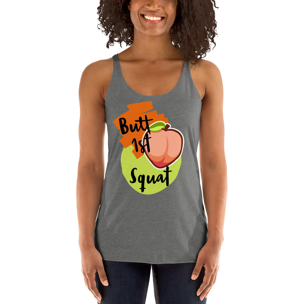 Butt 1st squat Women's Racerback Tank