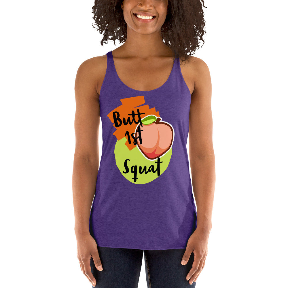 Butt 1st squat Women's Racerback Tank